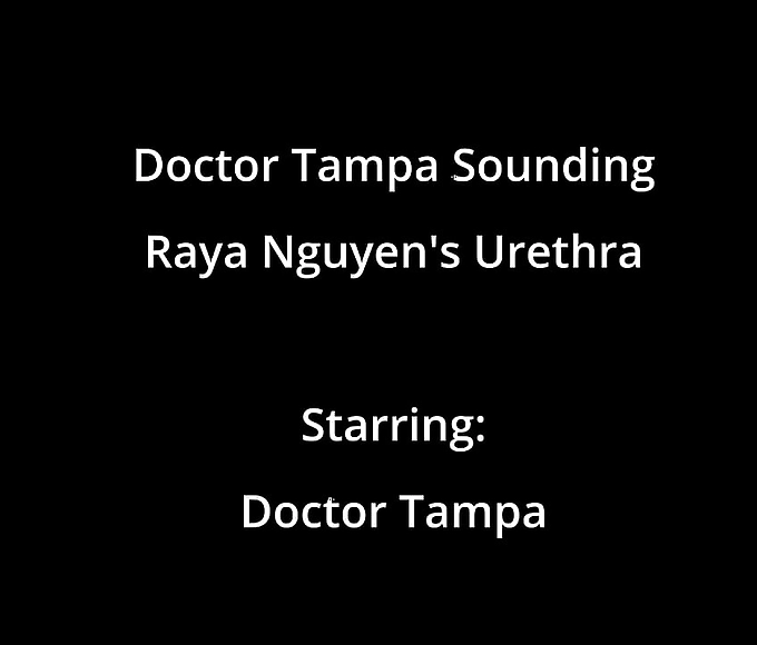 Juicy Asian Teen Raya Ngueyn's Pissing Hole Gets Penetrated with Surgical Steel Sounds by Dr