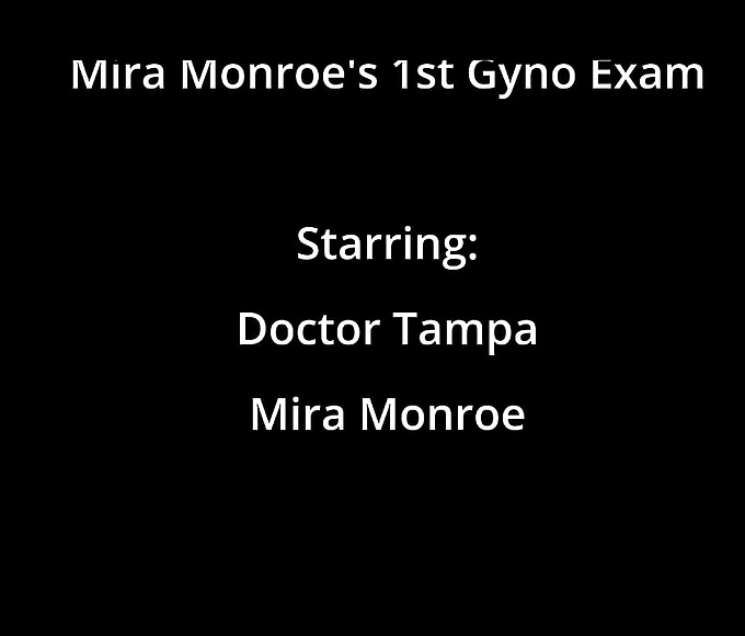 18-Year-Old Mira Monroe Goes for Her First Ever Gynecological Exam by Dr